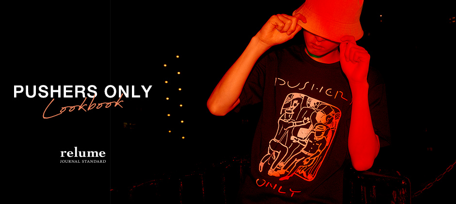 PUSHERS ONLY Lookbook