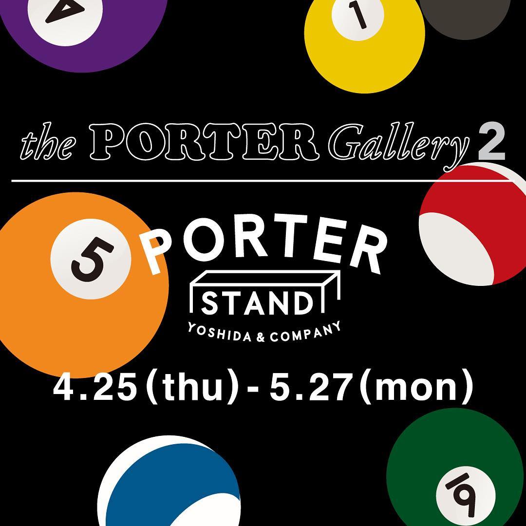 PORTER STAND 5th ANNIVERSARY in the PORTER Gallery 2