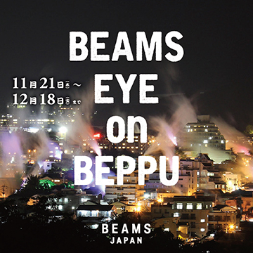 BEAMS EYE on BEPPU