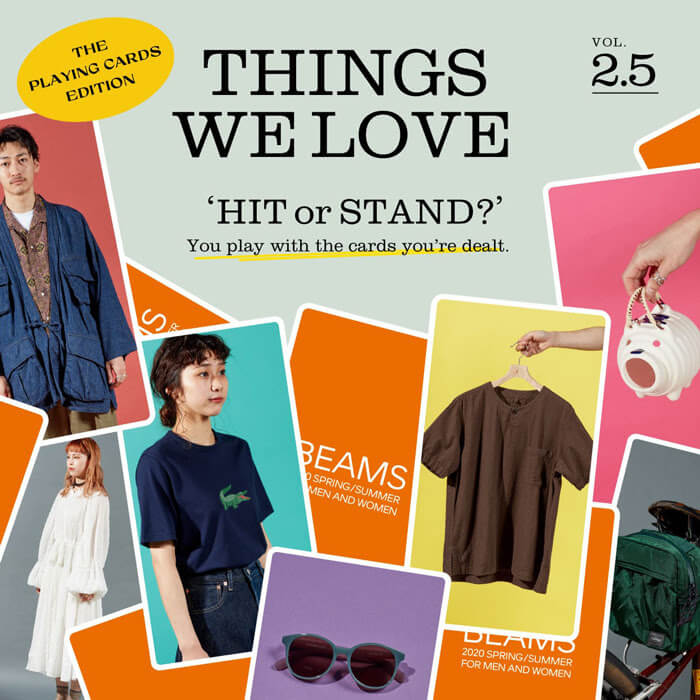 THINGS WE LOVE vol.2.5 | BEAMS 2020 SPRING / SUMMER