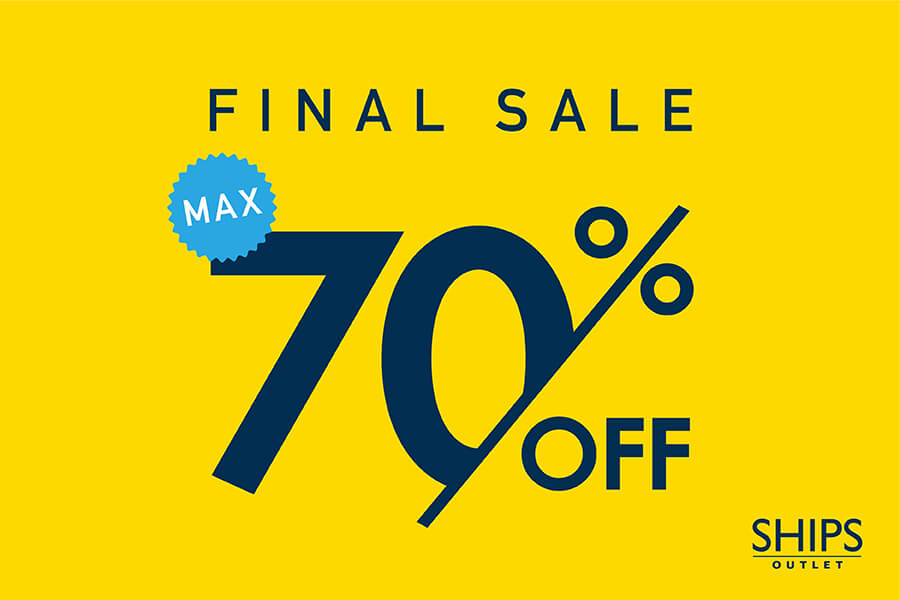 最大70％OFFのSHIPS OUTLET FINAL SALE開催中！