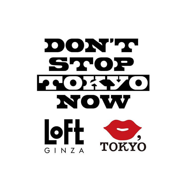 DON’T STOP TOKYO NOW