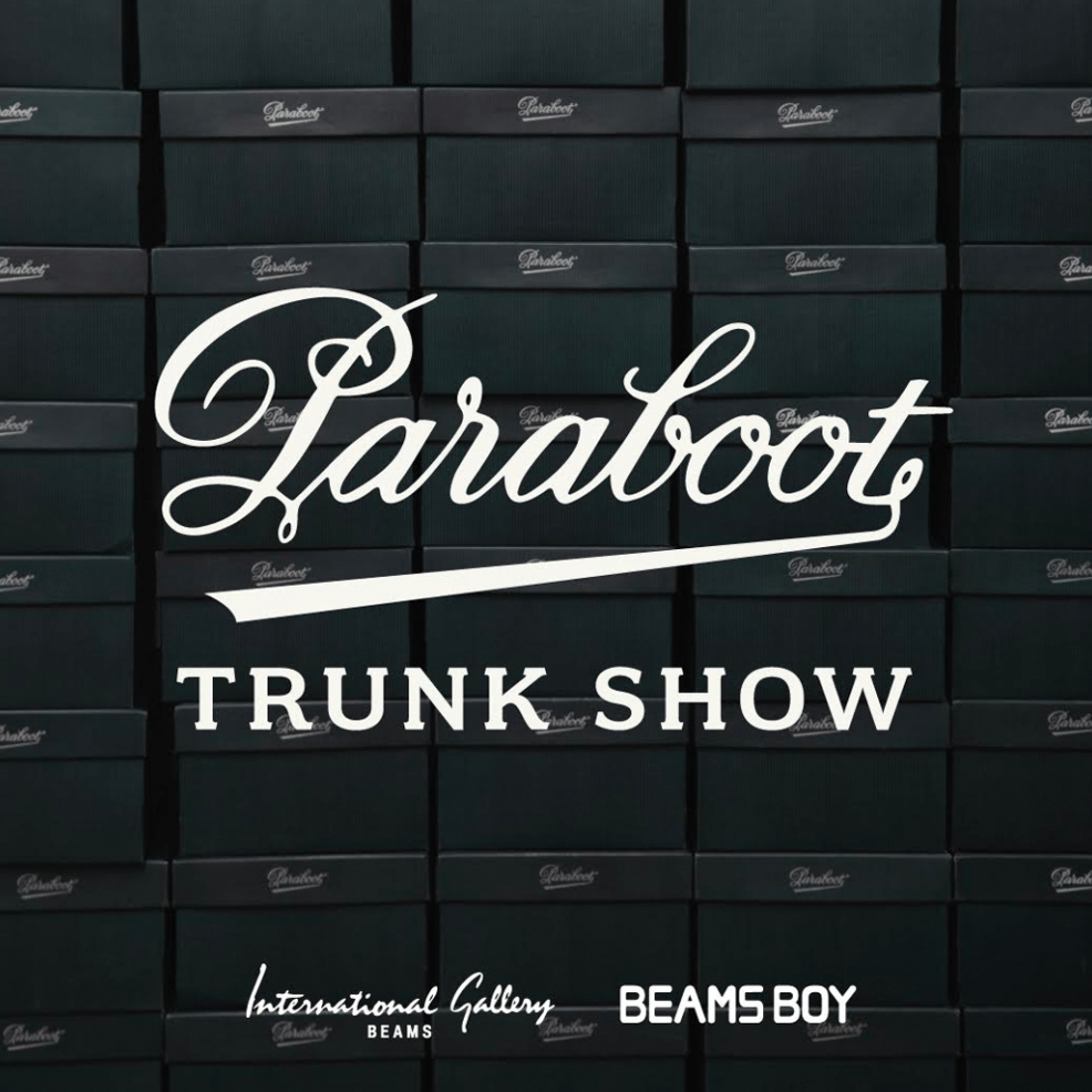 圧巻のバリエーションをご用意した＜Paraboot＞TRUNK SHOW開催