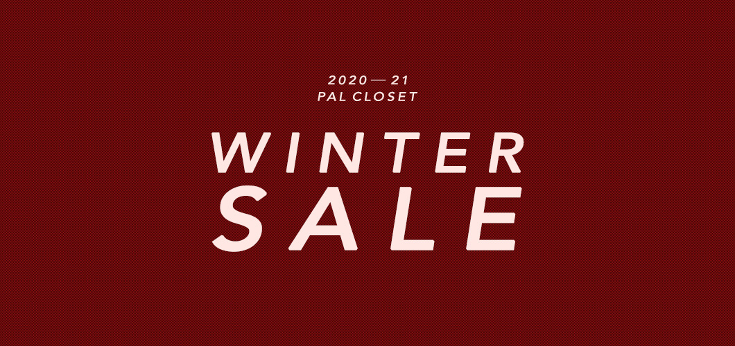 PAL CLOSET 2020-21 WINTER SALE